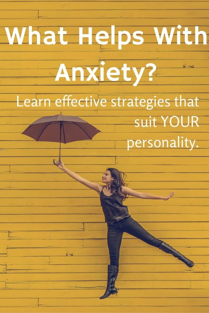 What Helps With Anxiety